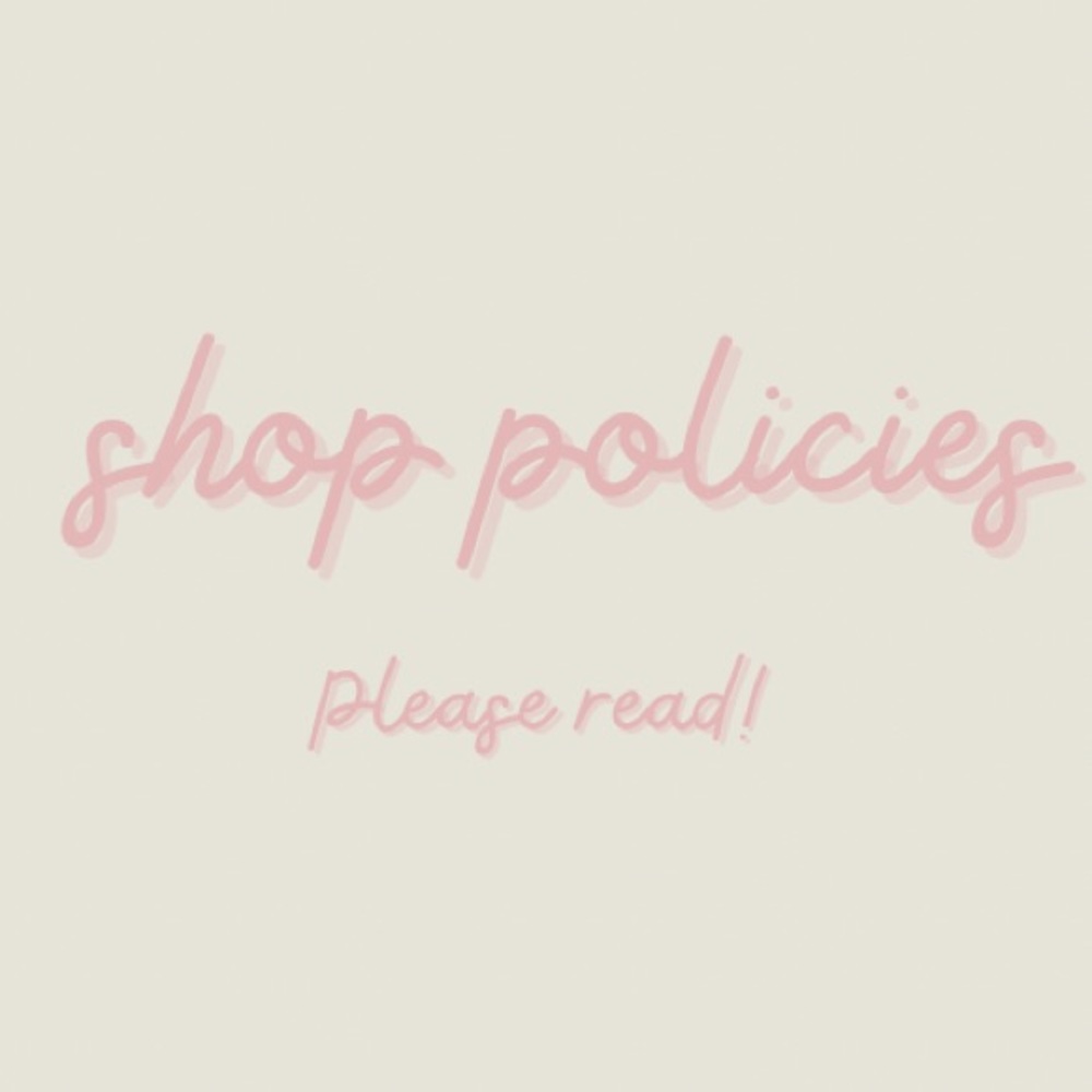 🏷SHOP POLICIES/INFO🌊